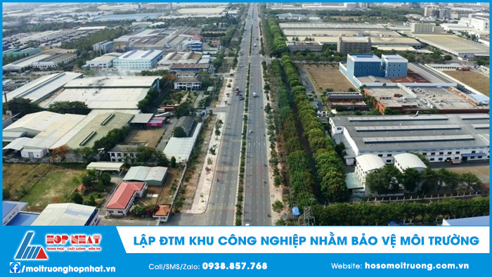 Mục đích của việc lập ĐTM khu công nghiệp