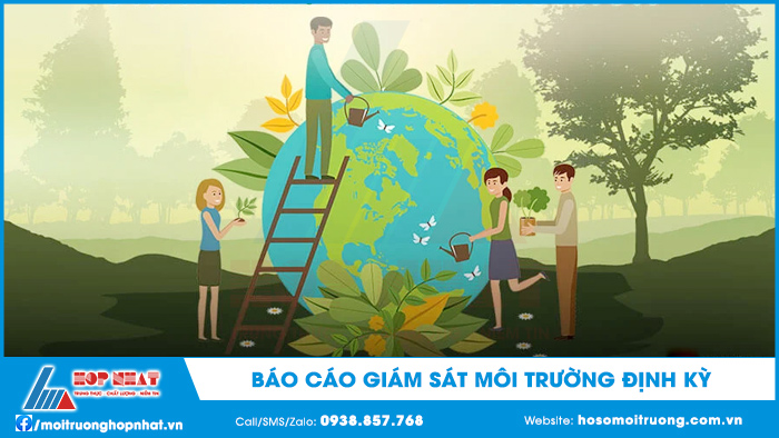 Báo cáo giám sát môi trường định kỳ