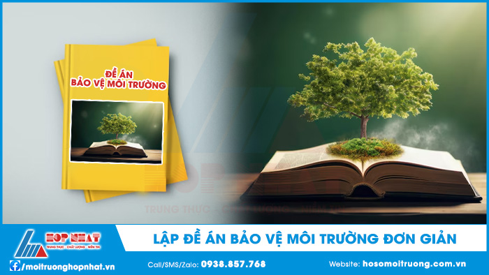 Lập đề án bảo vệ môi trường đơn giản