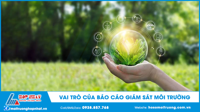 Vai trò của báo cáo giám sát môi trường
