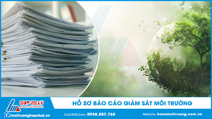 Hồ sơ báo cáo giám sát môi trường
