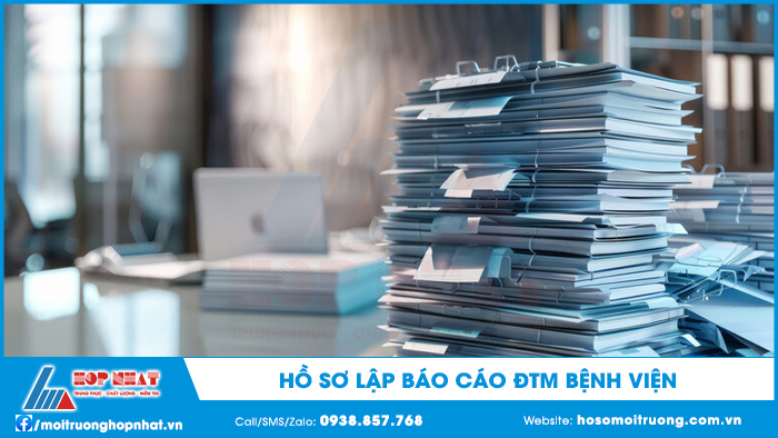 Hồ sơ lập báo cáo ĐTM bệnh viện