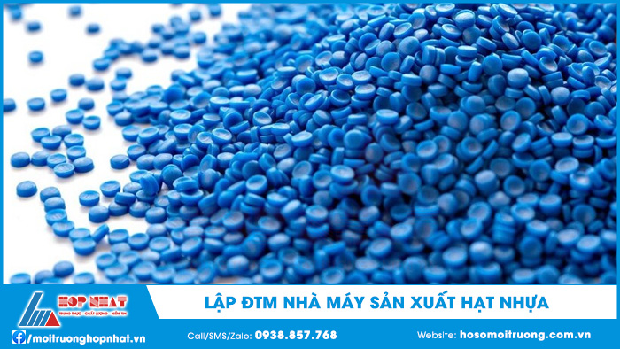 Lập ĐTM nhà máy sản xuất hạt nhựa