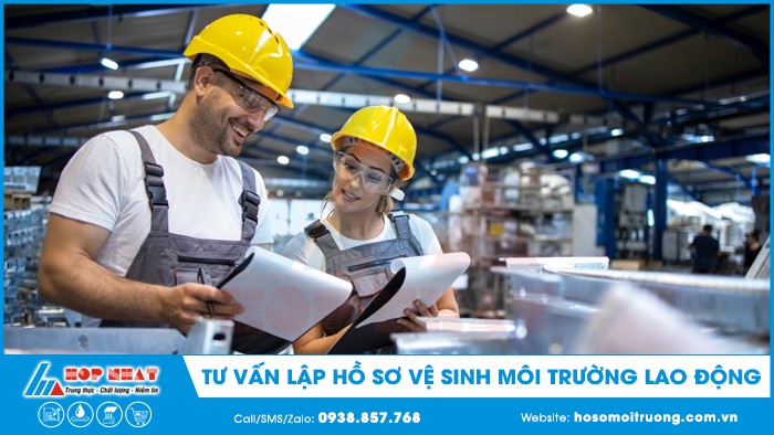 Tư vấn lập hồ sơ vệ sinh môi trường lao động