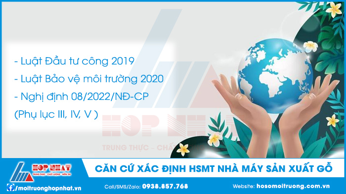 Căn cứ xác định hồ sơ môi trường nhà máy sản xuất gỗ