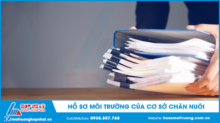 Hồ sơ môi trường của cơ sở chăn nuôi
