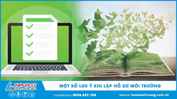 Một số vấn đề cần lưu ý khi lập hồ sơ môi trường (P1)