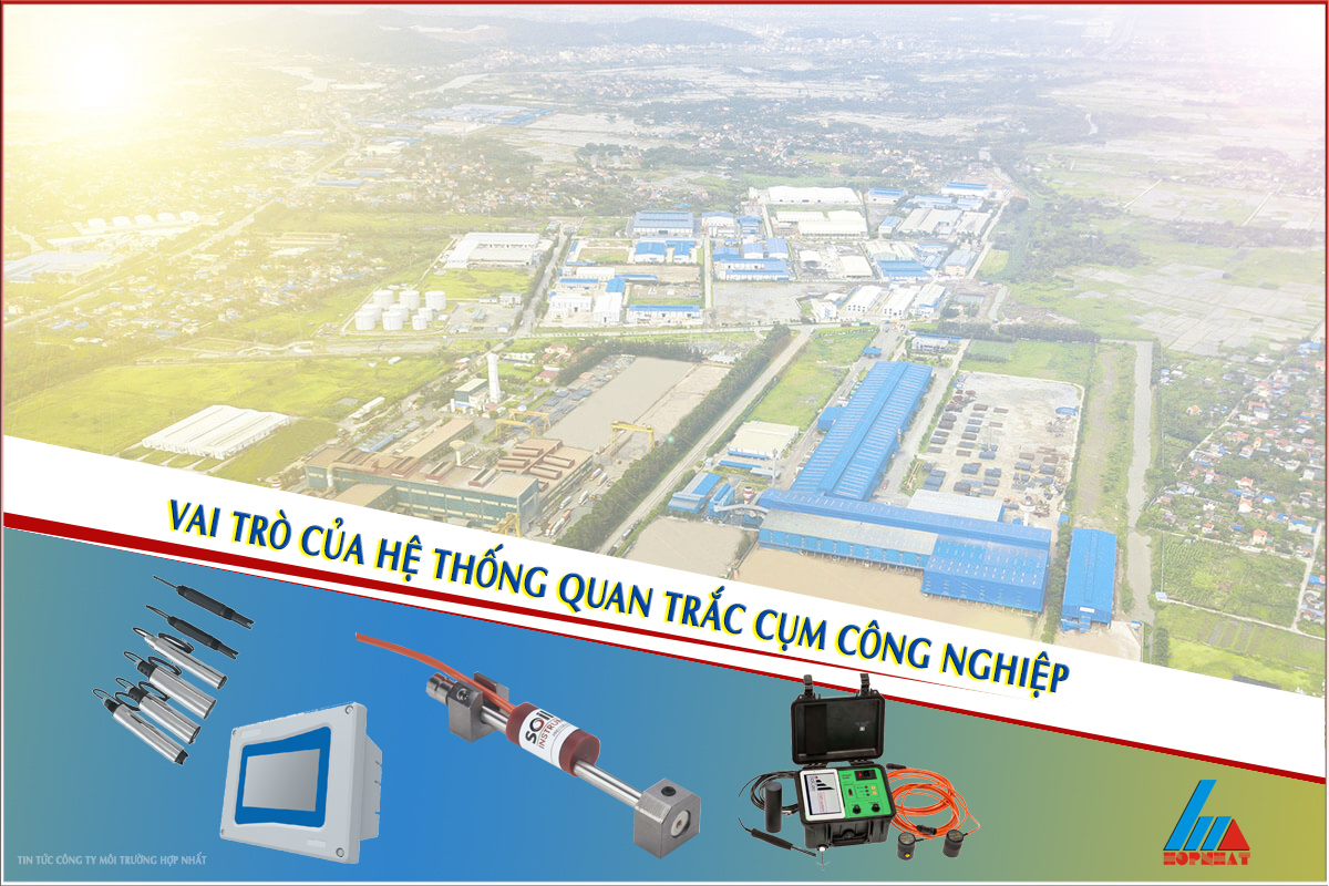 Vai trò của hệ thống quan trắc ở các cụm công nghiệp
