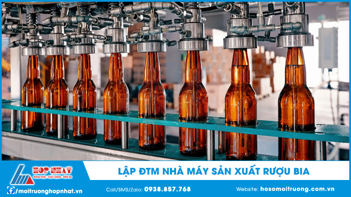 Lập ĐTM nhà máy rượu bia