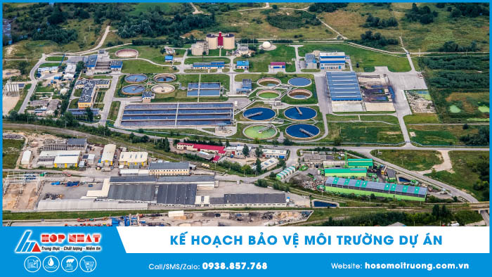 Kế hoạch bảo vệ môi trường dự án phải lập thế nào?