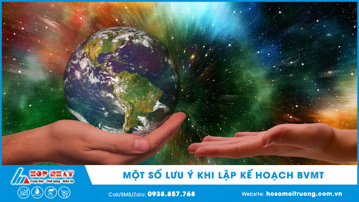 Một số lưu ý khi lập kế hoạch bảo vệ môi trường