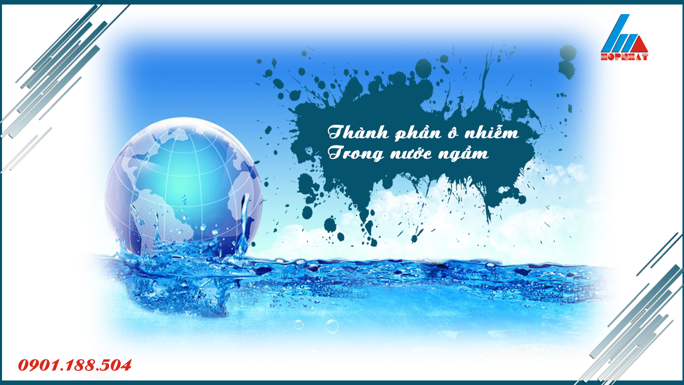 Thành phần ô nhiễm trong nước ngầm