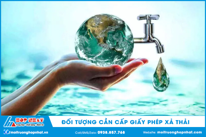 Đối tượng cần cấp giấy phép xả thải