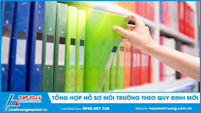 tổng hợp hồ sơ môi trường theo quy định mới