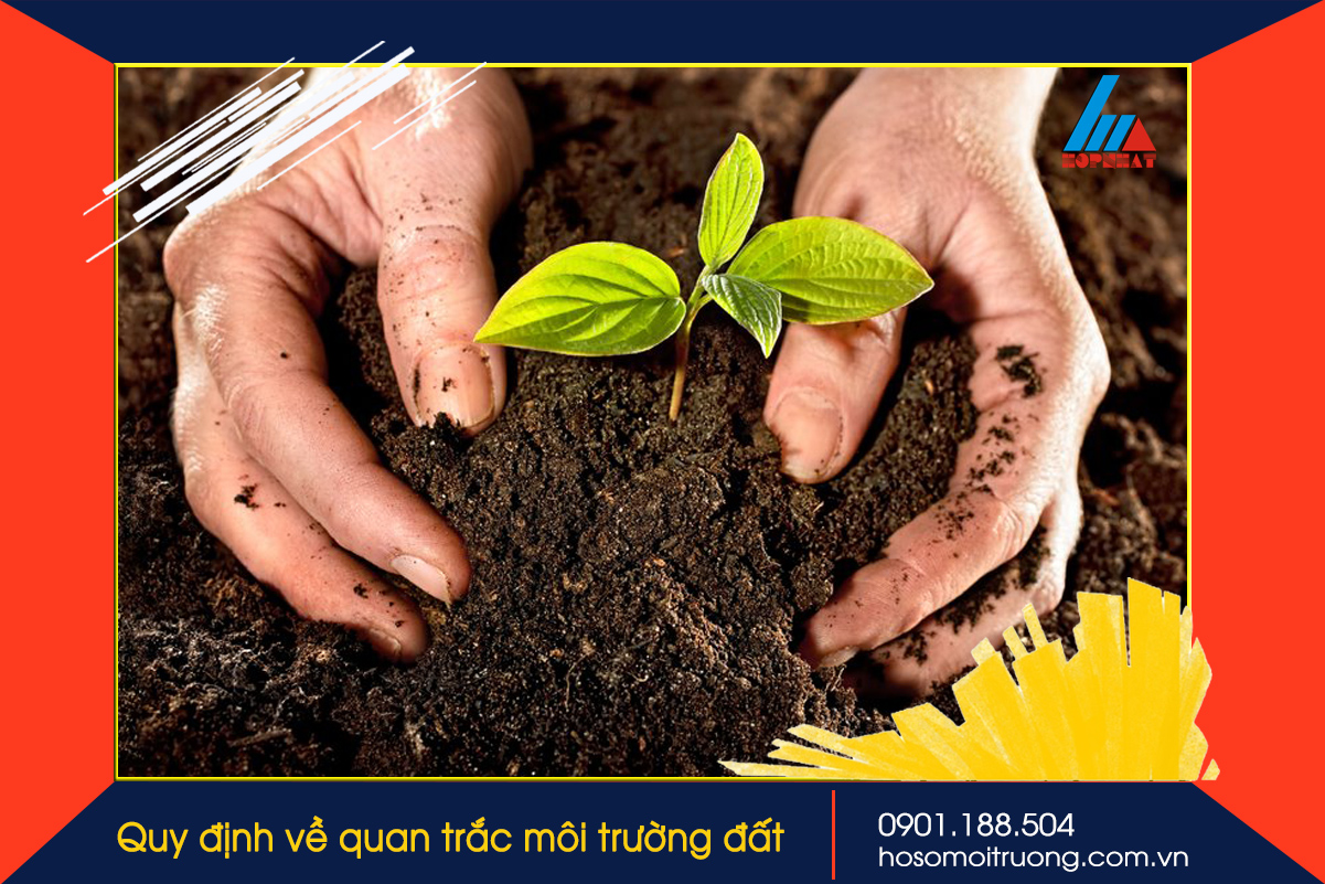 Quy định về báo cáo quan trắc môi trường đất