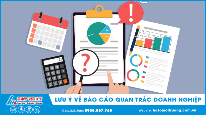 Những lưu ý về báo cáo quan trắc doanh nghiệp