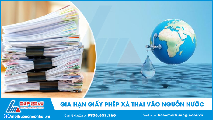Gia hạn giấy phép xả thải vào nguồn nước