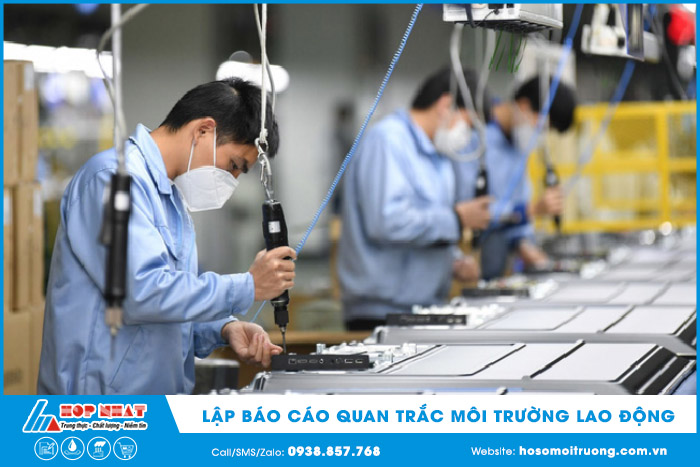 Những yêu cầu khi quan trắc môi trường lao động