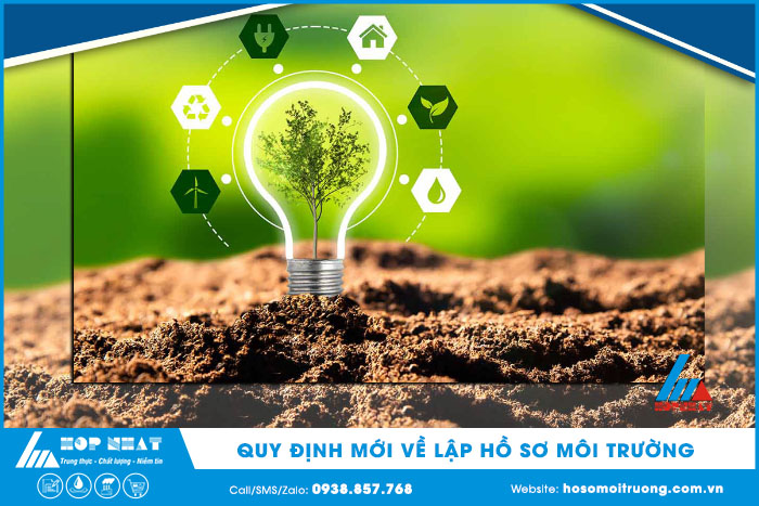 Quy định mới về cách lập hồ sơ môi trường