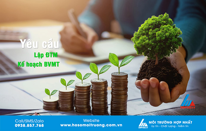 Yêu cầu khi lập ĐTM và kế hoạch BVMT