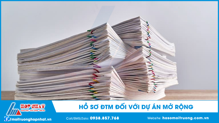 Hồ sơ ĐTM đối với dự án mở rộng