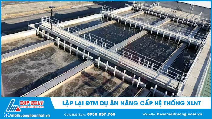 Lập lại ĐTM dự án nâng cấp hệ thống xử lý nước thải