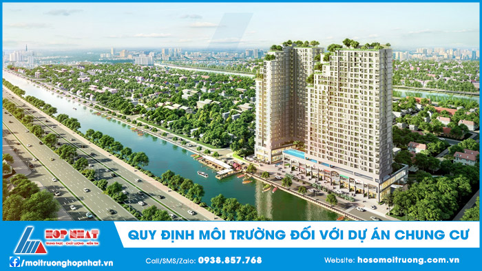 Quy định môi trường đối với dự án chung cư
