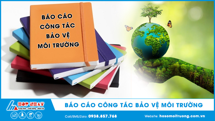 Báo cáo công tác bảo vệ môi trường