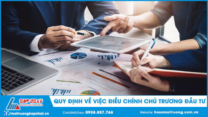 Quy định về việc điều chỉnh chủ trương đầu tư