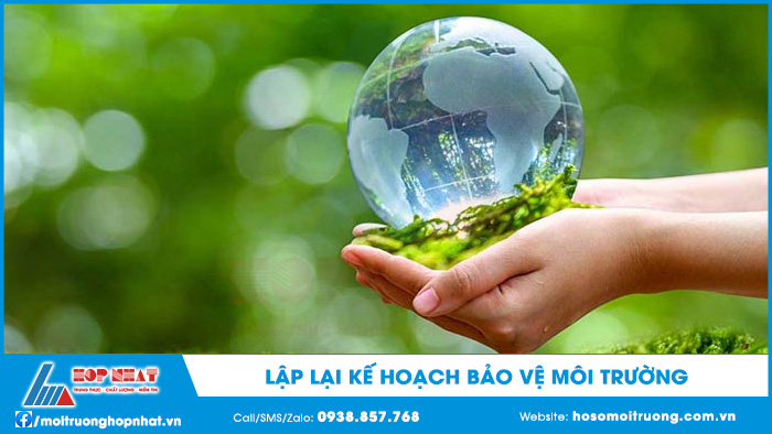 Trường hợp làm lại hồ sơ môi trường