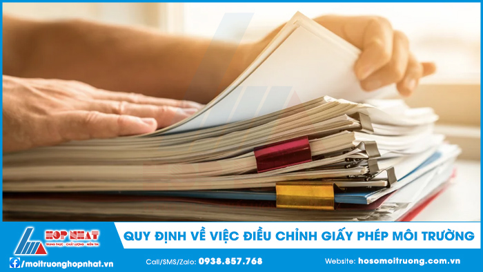 Quy định về việc điều chỉnh giấy phép môi trường