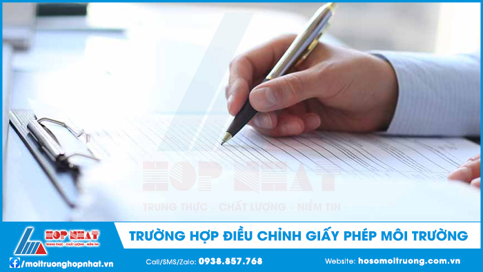 Trường hợp điều chỉnh giấy phép môi trường