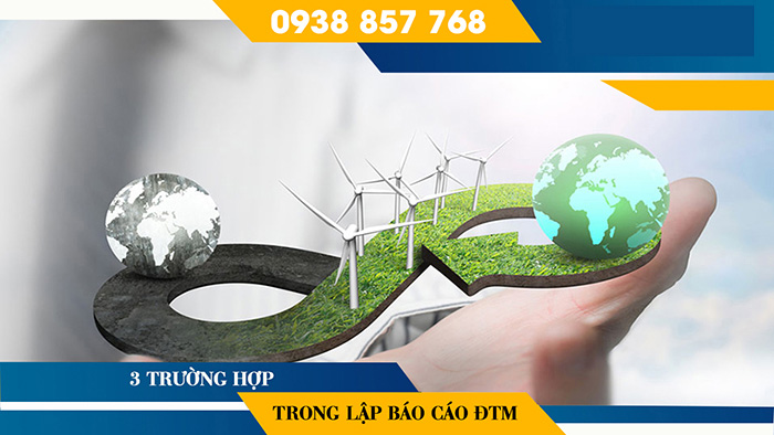 3 trường hợp trong lập báo cáo ĐTM