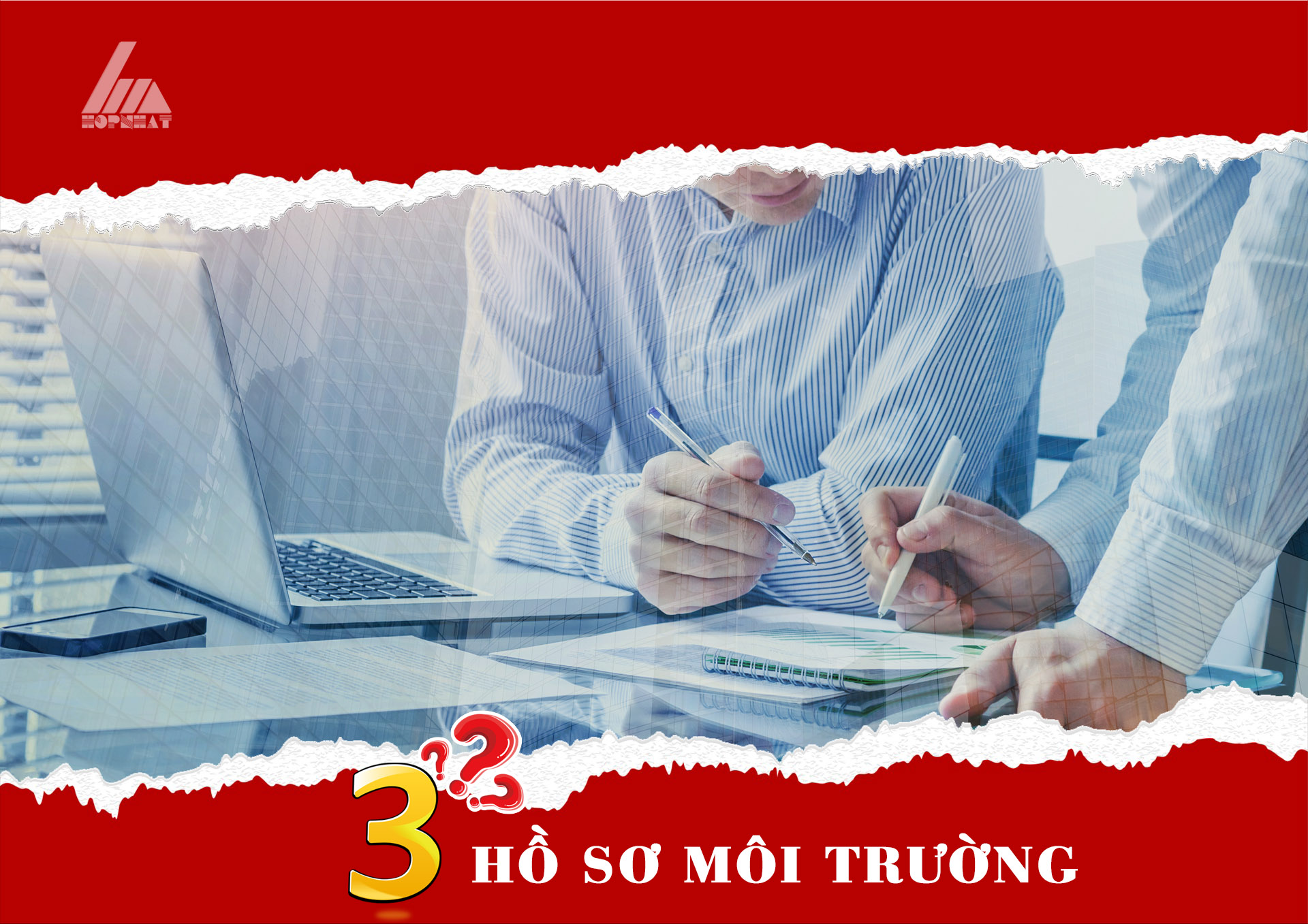 Top 3 câu hỏi về hồ sơ môi trường