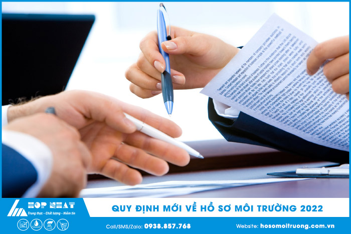 Quy định mới về hồ sơ môi trường 2022