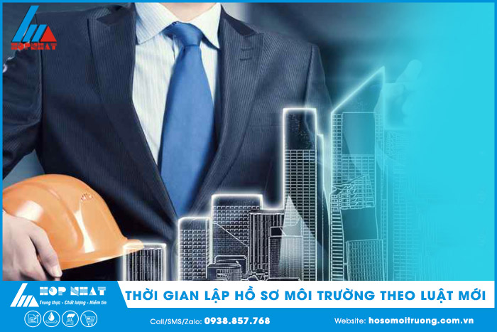 Thời gian để lập hồ sơ môi trường theo luật mới