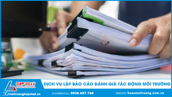Dịch vụ lập báo cáo đánh giá tác động môi trường