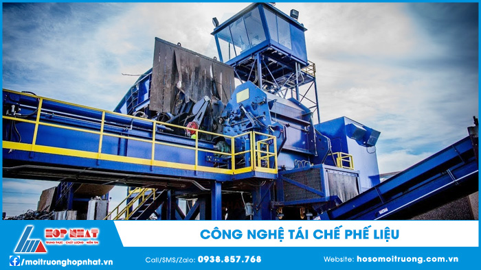 Công nghệ tái chế phế liệu