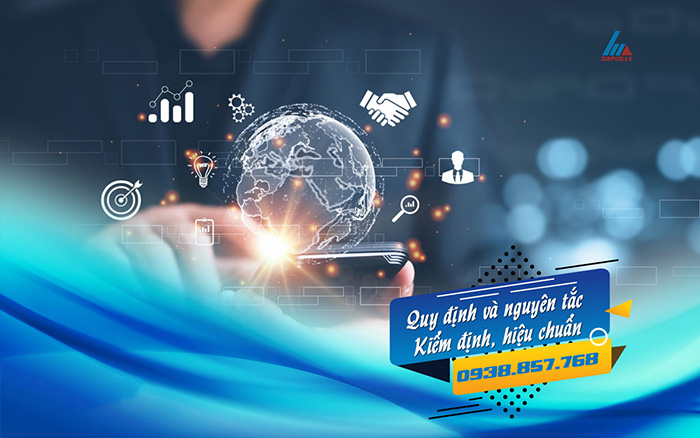 Quy định và nguyên tắc kiểm định, hiệu chuẩn