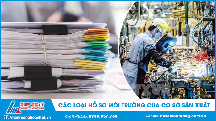 Hồ sơ môi trường của cơ sở sản xuất