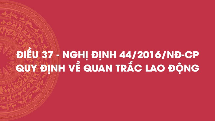 Quy định về quan trắc môi trường lao động