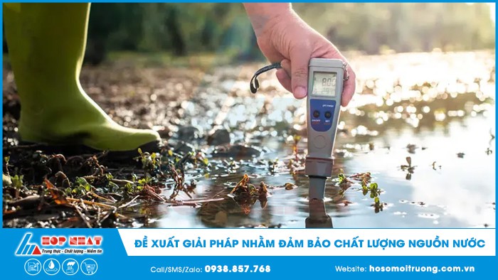 Đề xuất giải pháp nhằm đảm bảo chất lượng nguồn nước