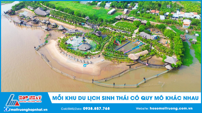 Mỗi khu du lịch sinh thái có quy mô khác nhau