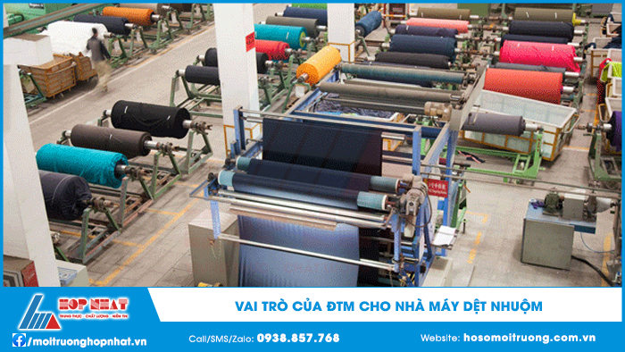 Vai trò của báo cáo đtm đối với nhà máy dệt nhuộm