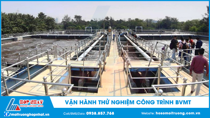 Vận hành thử nghiệm công trình bảo vệ môi trường