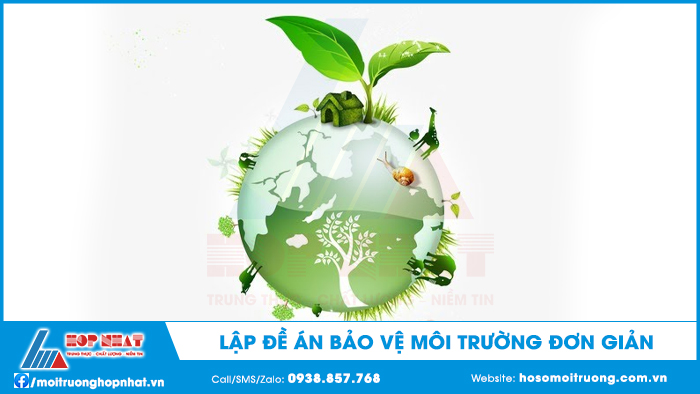 Lập đề án bảo vệ môi trường đơn giản