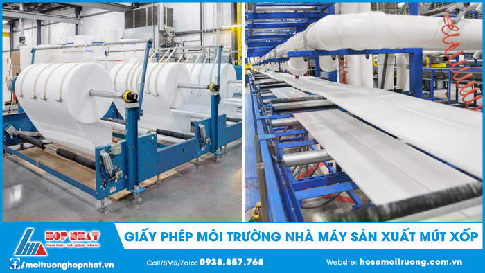 Giấy phép môi trường nhà máy sản xuất mút xốp