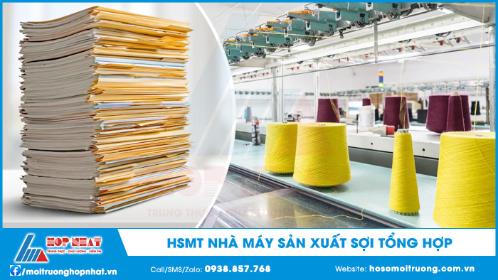 Hồ sơ môi trường nhà máy sản xuất sợi tổng hợp