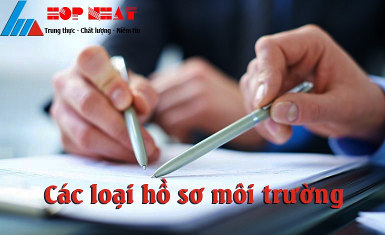 Các loại hồ sơ môi trường