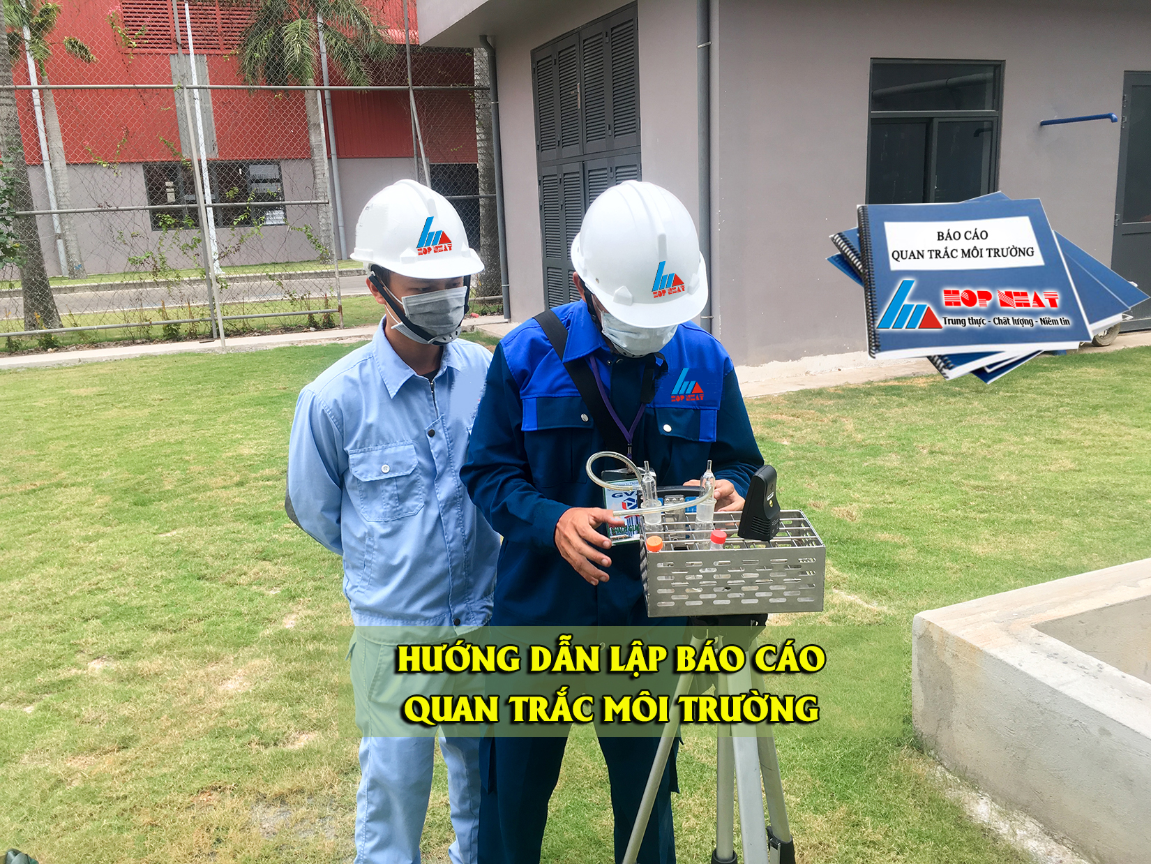 Hướng dẫn lập báo cáo quan trắc môi trường